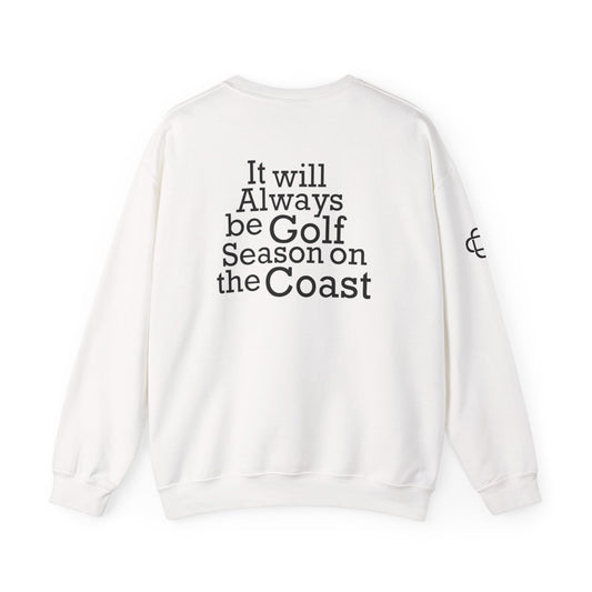 It Will Always Be Crewneck Sweatshirt